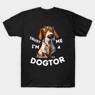 Trust me I'm a Dogtor - funny dog doctor, basset, spaniel T-Shirt